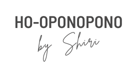 HO-OPONOPONO By Shiri